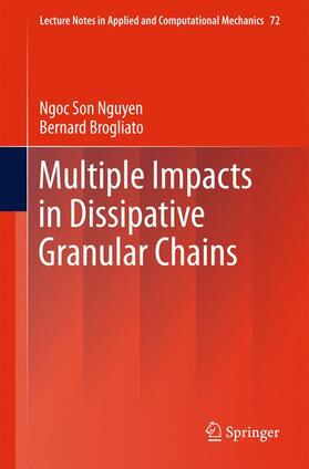 Brogliato / Nguyen |  Multiple Impacts in Dissipative Granular Chains | Buch |  Sack Fachmedien