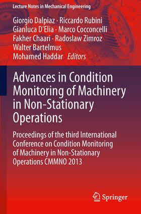 Dalpiaz / Rubini / D'Elia |  Advances in Condition Monitoring of Machinery in Non-Stationary Operations | eBook | Sack Fachmedien