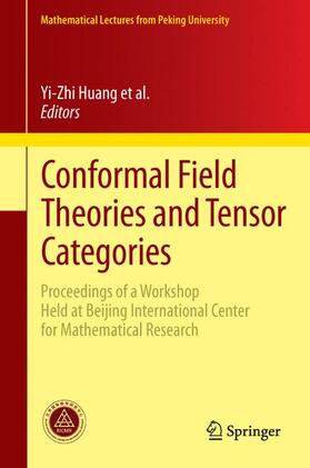 Bai / Fuchs / Schweigert |  Conformal Field Theories and Tensor Categories | Buch |  Sack Fachmedien
