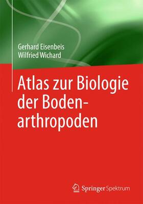 Wichard / Eisenbeis |  Atlas zur Biologie der Bodenarthropoden | Buch |  Sack Fachmedien