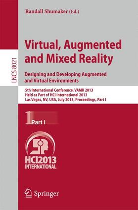 Shumaker |  Virtual, Augmented and Mixed Reality: Designing and Developing Augmented and Virtual Environments | Buch |  Sack Fachmedien
