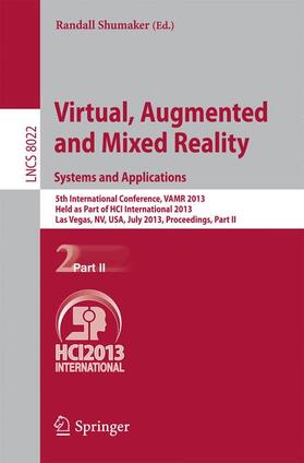 Shumaker |  Virtual, Augmented and Mixed Reality: Systems and Applications | Buch |  Sack Fachmedien