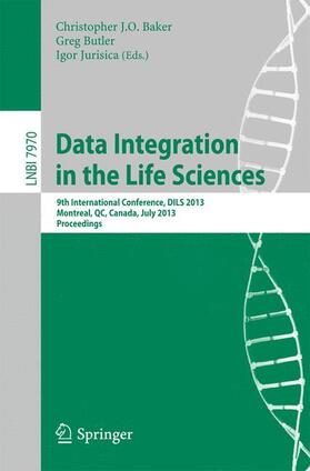 Baker / Jurisica / Butler |  Data Integration in the Life Sciences | Buch |  Sack Fachmedien