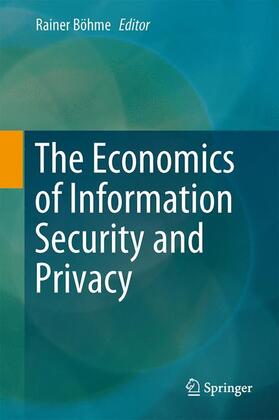 Böhme |  The Economics of Information Security and Privacy | Buch |  Sack Fachmedien