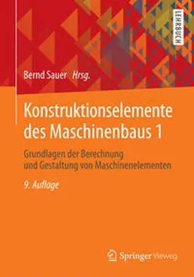 Sauer |  Konstruktionselemente des Maschinenbaus 1 | eBook | Sack Fachmedien