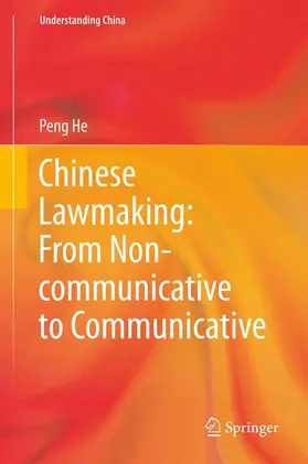 He |  Chinese Lawmaking: From Non-communicative to Communicative | Buch |  Sack Fachmedien