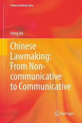 He |  Chinese Lawmaking: From Non-communicative to Communicative | eBook | Sack Fachmedien