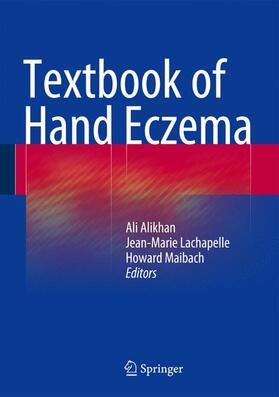 Alikhan / Maibach / Lachapelle |  Textbook of Hand Eczema | Buch |  Sack Fachmedien