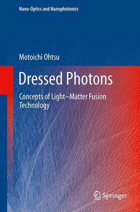 Ohtsu |  Dressed Photons | Buch |  Sack Fachmedien