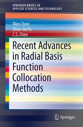 Chen / Fu |  Recent Advances in Radial Basis Function Collocation Methods | Buch |  Sack Fachmedien