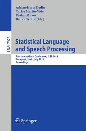 Dediu / Truthe / Martín-Vide |  Statistical Language and Speech Processing | Buch |  Sack Fachmedien