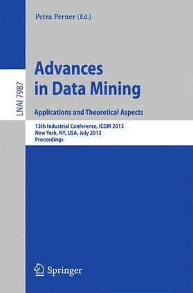 Perner |  Advances in Data Mining: Applications and Theoretical Aspects | Buch |  Sack Fachmedien
