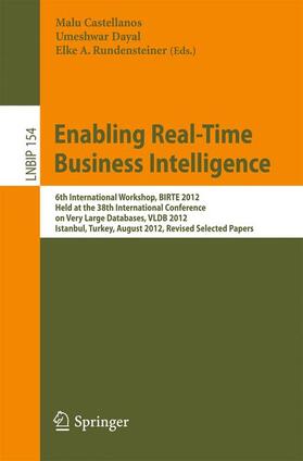 Castellanos / Rundensteiner / Dayal |  Enabling Real-Time Business Intelligence | Buch |  Sack Fachmedien