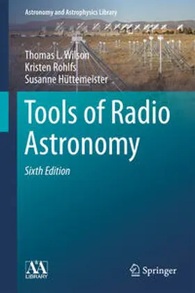 Wilson / Rohlfs / Hüttemeister | Tools of Radio Astronomy | E-Book | sack.de