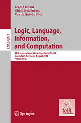 Libkin / Kohlenbach / de Queiroz | Logic, Language, Information, and Computation | E-Book | sack.de