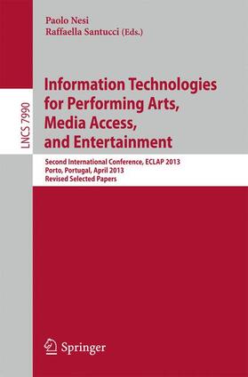 Santucci / Nesi |  Information Technologies for Performing Arts, Media Access, and Entertainment | Buch |  Sack Fachmedien