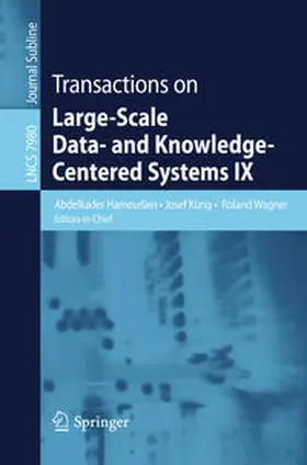 Hameurlain / Küng / Wagner |  Transactions on Large-Scale Data- and Knowledge-Centered Systems IX | eBook | Sack Fachmedien