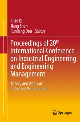 Qi / Shen / Dou |  Proceedings of 20th International Conference on Industrial Engineering and Engineering Management | Buch |  Sack Fachmedien