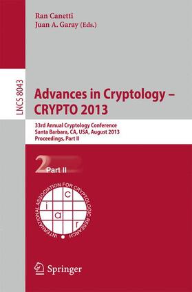 Garay / Canetti |  Advances in Cryptology ¿ CRYPTO 2013 | Buch |  Sack Fachmedien