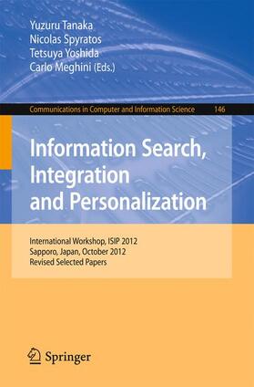 Tanaka / Meghini / Spyratos |  Information Search, Integration and Personalization | Buch |  Sack Fachmedien