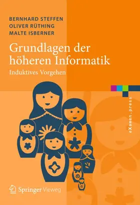 Steffen / Isberner / Rüthing |  Grundlagen der höheren Informatik | Buch |  Sack Fachmedien