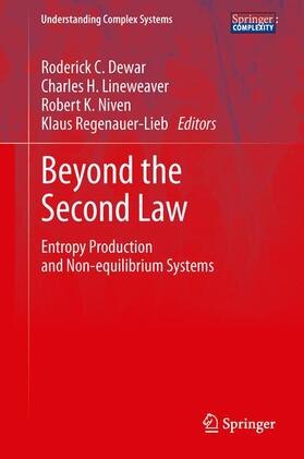 Dewar / Regenauer-Lieb / Lineweaver |  Beyond the Second Law | Buch |  Sack Fachmedien