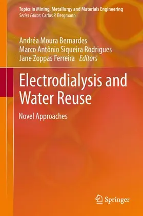 Moura Bernardes / Zoppas Ferreira / Siqueira Rodrigues |  Electrodialysis and Water Reuse | Buch |  Sack Fachmedien