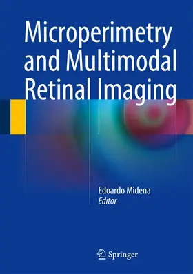 Midena |  Microperimetry and Multimodal Retinal Imaging | Buch |  Sack Fachmedien