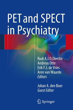 Dierckx / Otte / de Vries |  PET and SPECT in Psychiatry | Buch |  Sack Fachmedien