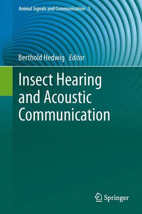 Hedwig |  Insect Hearing and Acoustic Communication | Buch |  Sack Fachmedien