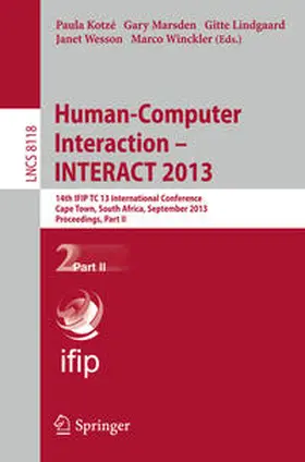 Kotzé / Marsden / Lindgaard |  Human-Computer Interaction -- INTERACT 2013 | eBook | Sack Fachmedien