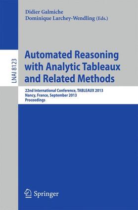 Larchey-Wendling / Galmiche |  Automated Reasoning with Analytic Tableaux and Related Methods | Buch |  Sack Fachmedien
