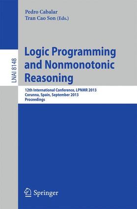 Son / Cabalar |  Logic Programming and Nonmonotonic Reasoning | Buch |  Sack Fachmedien