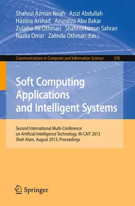 Noah / Huda Sheikh Abdullah / Arshad |  Soft Computing Applications and Intelligent Systems | Buch |  Sack Fachmedien