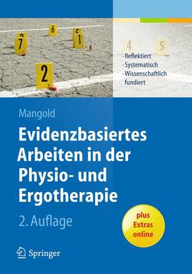 Mangold |  Evidenzbasiertes Arbeiten in der Physio- und Ergotherapie | Buch |  Sack Fachmedien