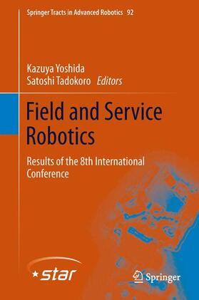 Tadokoro / Yoshida |  Field and Service Robotics | Buch |  Sack Fachmedien
