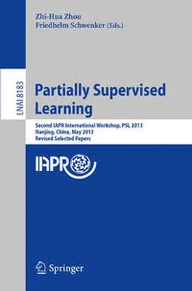 Zhou / Schwenker |  Partially Supervised Learning | eBook | Sack Fachmedien