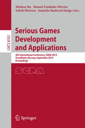 Ma / Fradinho Oliveira / Petersen |  Serious Games Development and Applications | eBook | Sack Fachmedien