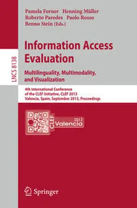 Forner / Müller / Paredes |  Information Access Evaluation. Multilinguality, Multimodality, and Visualization | eBook | Sack Fachmedien