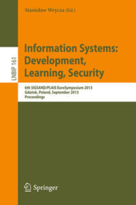 Wrycza |  Information Systems: Development, Learning, Security | Buch |  Sack Fachmedien