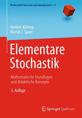 Kütting / Padberg / Sauer |  Elementare Stochastik | Buch |  Sack Fachmedien