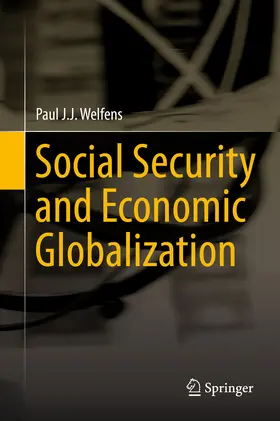 Welfens |  Social Security and Economic Globalization | eBook | Sack Fachmedien