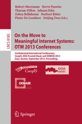 Meersman / Panetto / Dillon |  On the Move to Meaningful Internet Systems: OTM 2013 Conferences | eBook | Sack Fachmedien