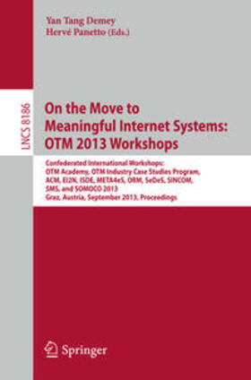 Panetto / Demey |  On the Move to Meaningful Internet Systems: OTM 2013 Workshops | Buch |  Sack Fachmedien