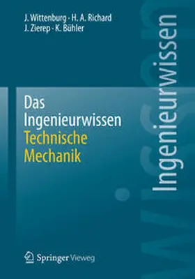 Wittenburg / Bühler / Richard |  Das Ingenieurwissen: Technische Mechanik | Buch |  Sack Fachmedien