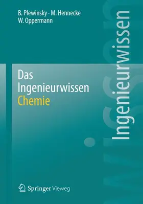 Plewinsky / Oppermann / Hennecke |  Das Ingenieurwissen: Chemie | Buch |  Sack Fachmedien