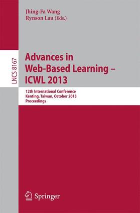 Lau / Wang |  Advances in Web-Based Learning -- ICWL 2013 | Buch |  Sack Fachmedien