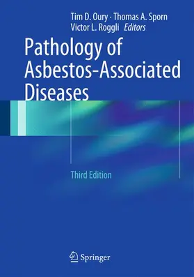 Oury / Roggli / Sporn |  Pathology of Asbestos-Associated Diseases | Buch |  Sack Fachmedien