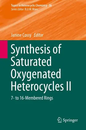 Cossy |  Synthesis of Saturated Oxygenated Heterocycles II | Buch |  Sack Fachmedien