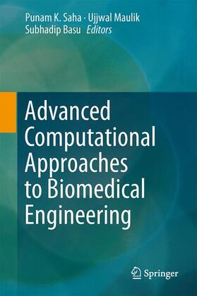 Saha / Basu / Maulik |  Advanced Computational Approaches to Biomedical Engineering | Buch |  Sack Fachmedien
